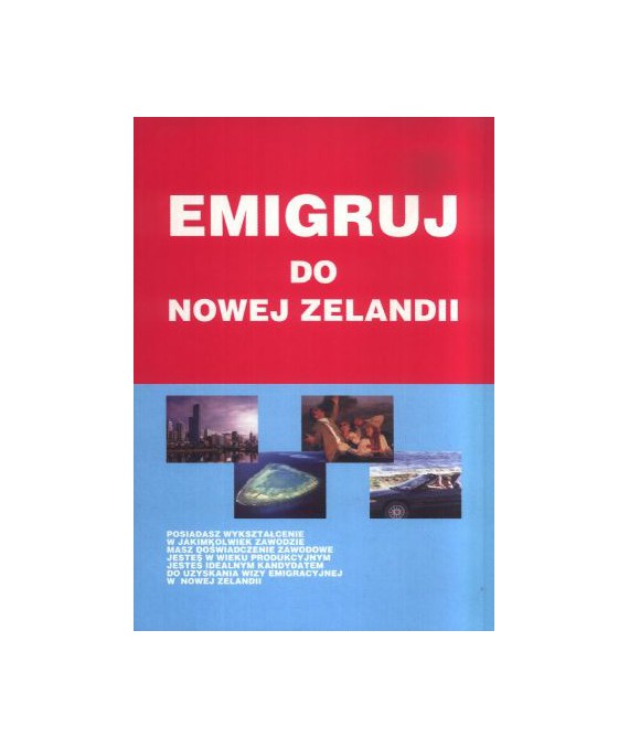 Nowa Zelandia to własciwy wybór. Informator o stałym pobycie