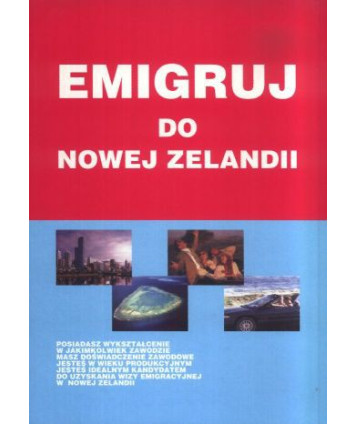 Nowa Zelandia to własciwy wybór. Informator o stałym pobycie