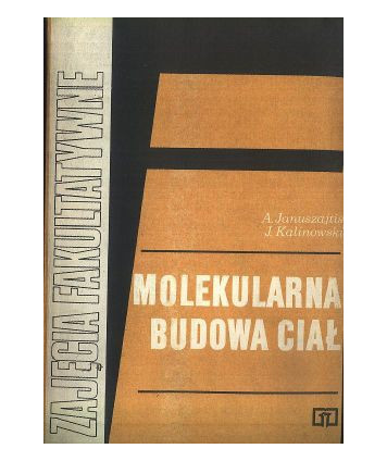 Molekularna budowa ciał. Zajęcia fakultatywne w grupie matematyczno-fizycznej