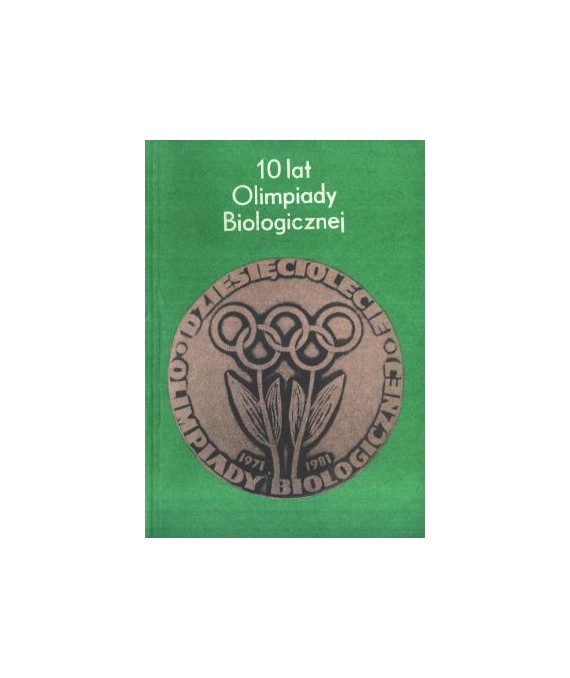 10 lat Olimpiady Biologicznej