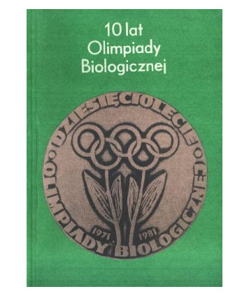 10 lat Olimpiady Biologicznej