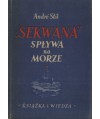 Sekwana“ spływa na morze