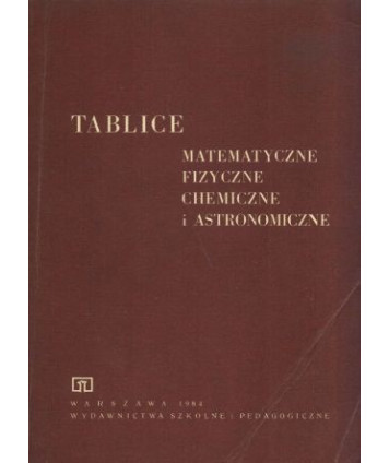 Tablice matematyczne, fizyczne, chemiczne i astronomiczne