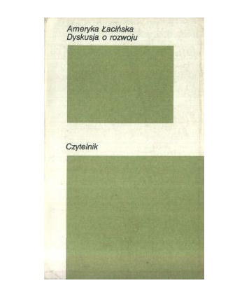 Ameryka Łacińska. Dysusja o rozwoju