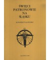 Święci patronowie na Śląsku. Konspekty katechez