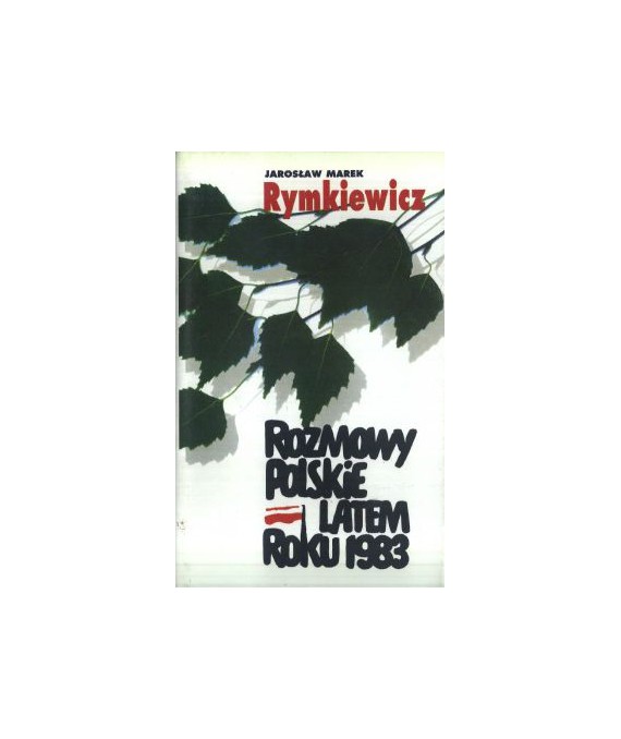 Rozmowy polskie latem roku 1983
