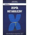 Zespół metaboliczny. Rekomendacje ekspertów 2007