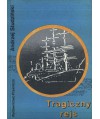 Tragiczny rejs. Głośne katastrofy statków, przemyt i tajemnicze zaginięcia na morzu