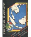 Przewodnik trampingowy. Birma, Tajlandia, Malezja, Singapur, Indonezja