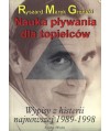 Nauka pływania dla topielców. Wypisy histerii najnowszej 1989-1998
