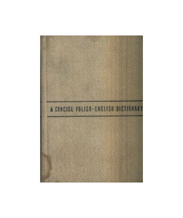A Concise Polish-Englisch Dictionary. Mały słownik angielsko-polski