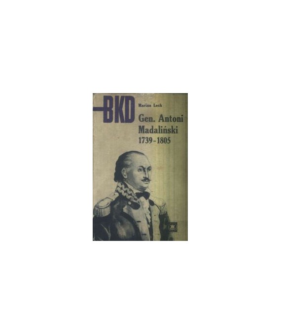 Generał Antoni Madaliński 1739-1805