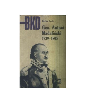 Generał Antoni Madaliński 1739-1805