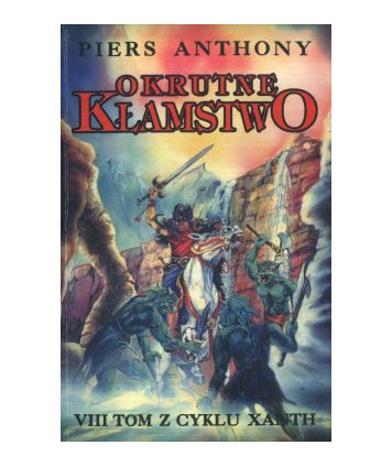 Okrutne kłamstwo. VIII tom z cyklu Xanth