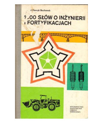 1000 słów o inżynierii i fortyfikacjach