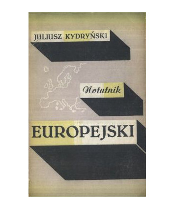 Notatnik europejski. Felietony, szkice, reportaże, wywiady