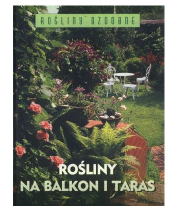 Rośliny na balkon i taras