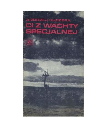 Ci z wachty specjalnej