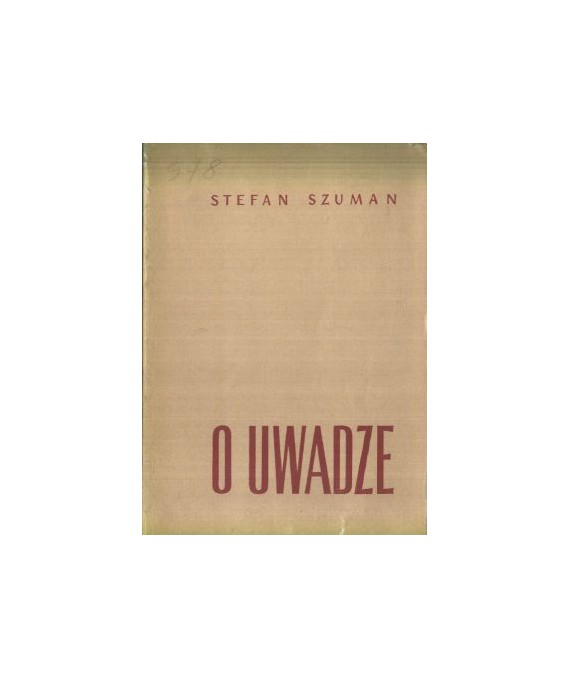 O uwadze. Mobilizowanie i podtrzymywanie uwagi dowolnej uczniów na lekcjach