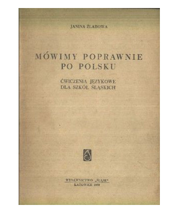 Mówimy poprawnie po polsku ćwiczenia językowe dla szkół śląskich