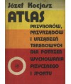 Atlas przyborów, przyrządów i urządzeń terenowych dla potrzeb wychowania fizycznego i sportu