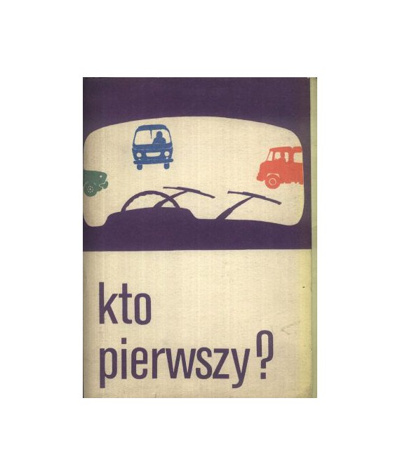 Kto pierwszy?