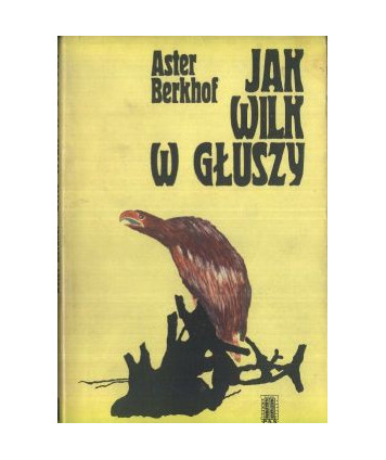 Jak wilk w głuszy
