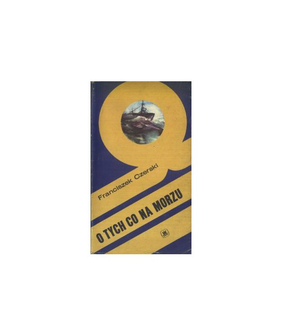 O tych co na morzu