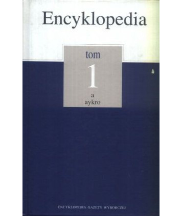 Encyklopedia t. 1-20. Encyklopedia Gazety Wyborczej
