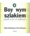 Boyowym szlakiem czyli a to ci kabaret