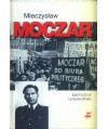 Mieczysław Moczar “ Mietek“. Biografia polityczna