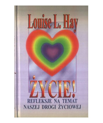 Życie! Refleksje na temat naszej drogi życiowej