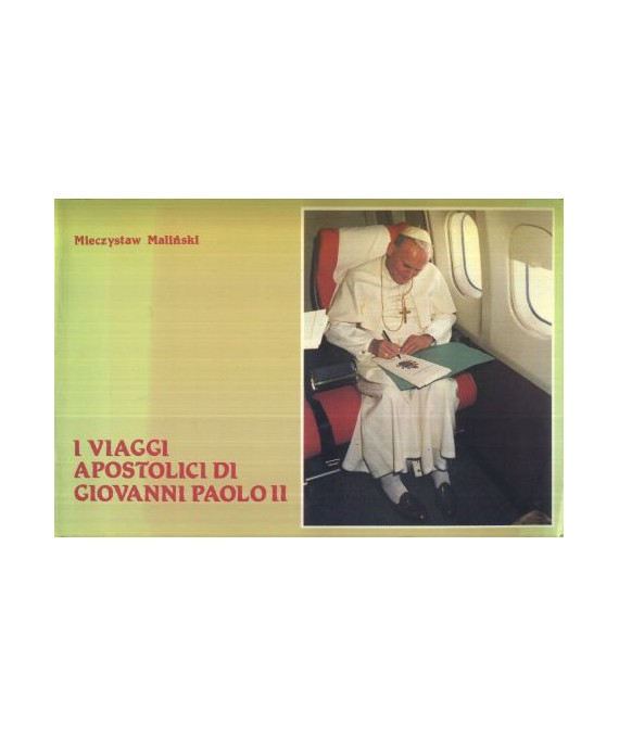 I viaggi apostoloci di Giovanni Paolo II