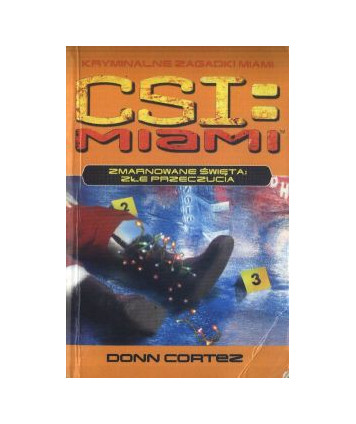 Zmarnowane święta. Złe przeczucia. Kryminalne zagadki Miami