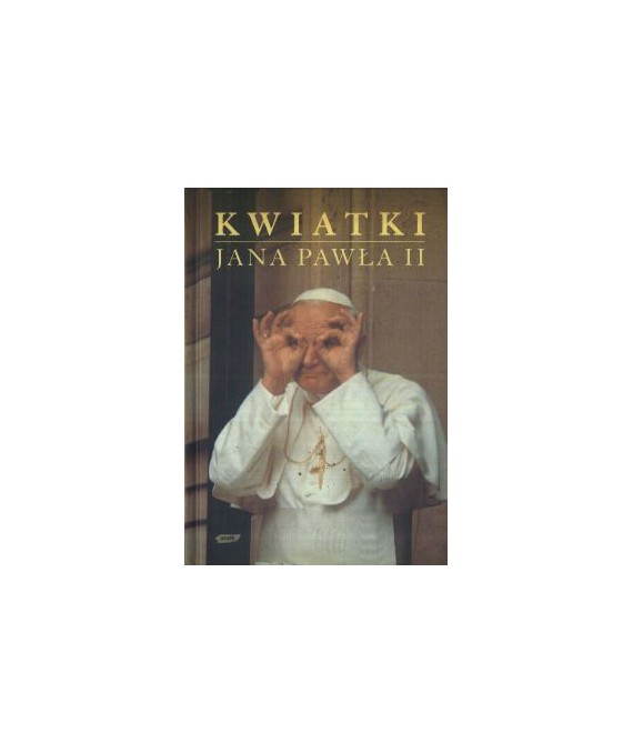 Kwiatki Jana Pawła II