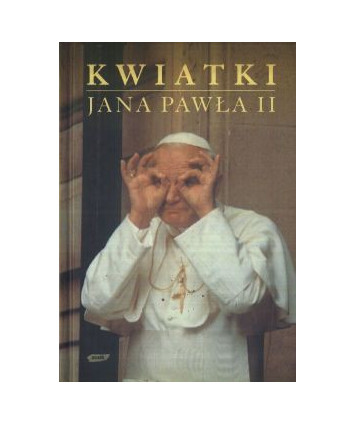 Kwiatki Jana Pawła II