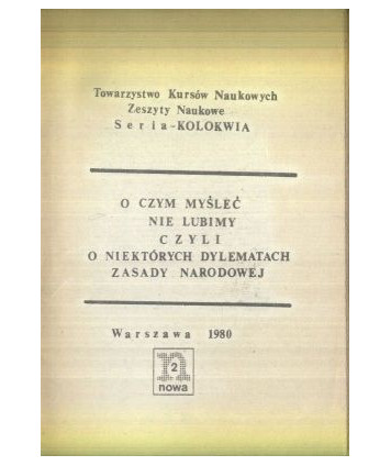 O czym myśleć nie lubimy czyli o niektórych dylematach zasady narodowej