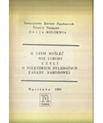 O czym myśleć nie lubimy czyli o niektórych dylematach zasady narodowej