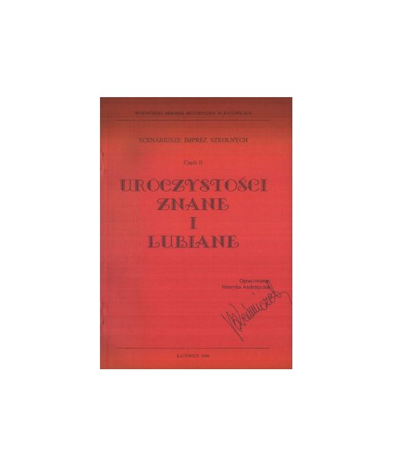 uroczystości znane i lubiane. Scenariusze imprez szkolnych część II