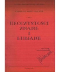 uroczystości znane i lubiane. Scenariusze imprez szkolnych część II