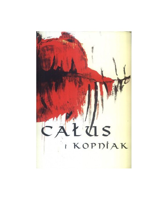 Całus i kopniak