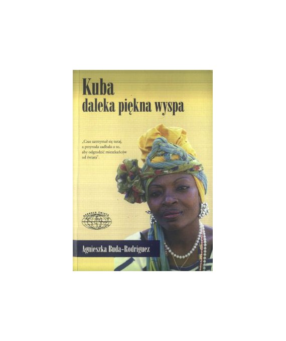 Kuba. Daleka piękna wyspa