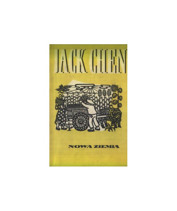 Nowa ziemia. W jaki sposób chłopi pewnego chińskiego okręgu rozwiązali problem nędzy