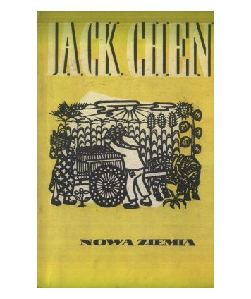 Nowa ziemia. W jaki sposób chłopi pewnego chińskiego okręgu rozwiązali problem nędzy
