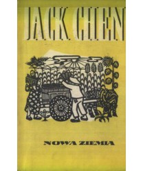 Nowa ziemia. W jaki sposób chłopi pewnego chińskiego okręgu rozwiązali problem nędzy