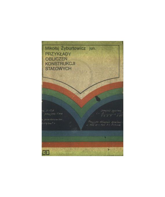 Przykłady obliczeń konstrukcji stalowych