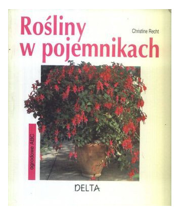Rośliny w pojemnikach. Rośliny Południa uprawiane w dużych pojemnikach na balonach,lodżiach, podestach, tarasach...