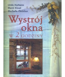 Wystrój okna w 2 godziny