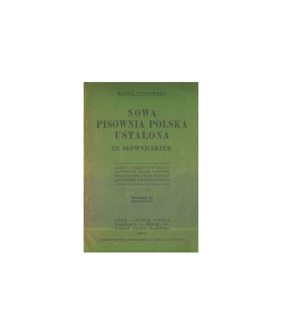 Nowa pisownia polska ustalona ze słowniczkiem