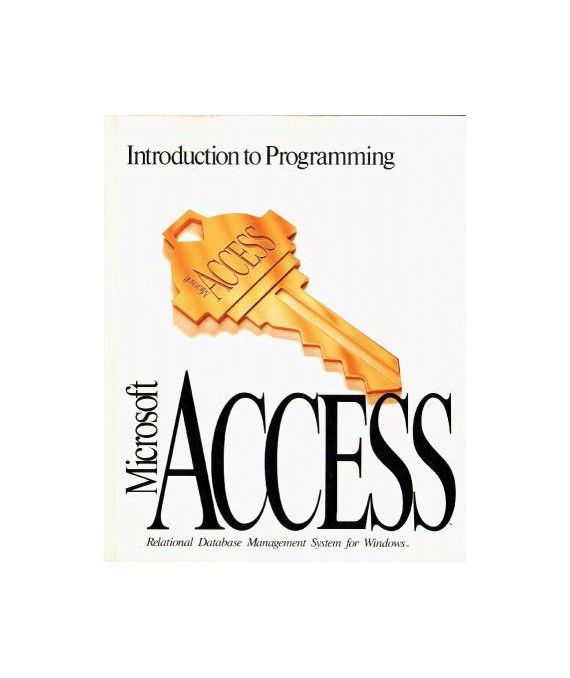 Microsoft Access. Relational Database Management System for Windows
